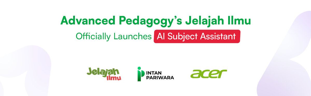 Advanced Pedagogy’s Jelajah Ilmu Officially Launches AI Subject Assistant