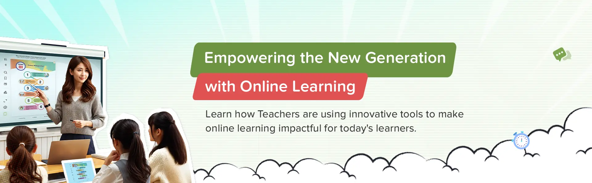 Teachers Empowering the New Generation with Online Learning